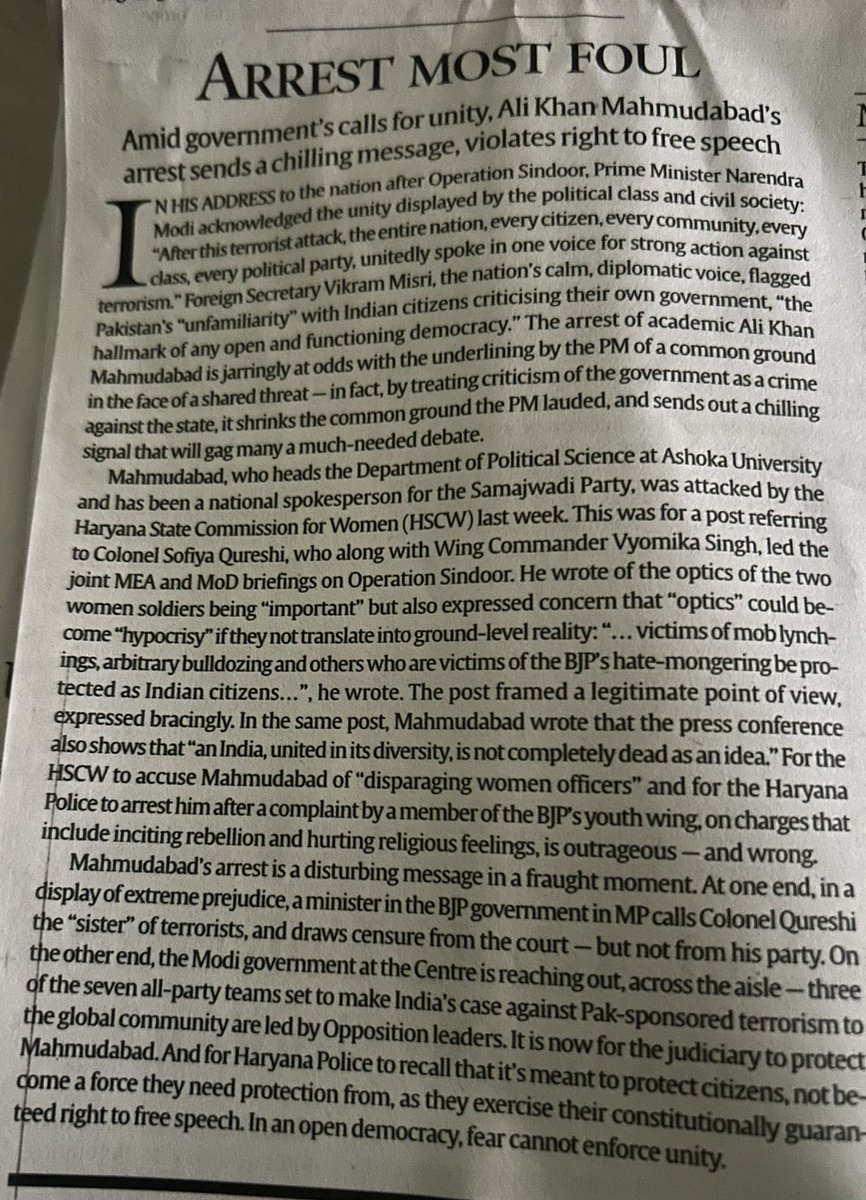 इंडियन एक्सप्रेस ने शानदार एडिटोरियल लिखा है। खुलकर आलोचना की है हरियाणा की पुलिस। अशोका यूनिवर्सिटी के प्रोफेसर अली खान महमूदाबाद की गिरफ्तारी की जमकर निंदा की है। एक्सप्रेस ने लिखा है कि ये गिरफ्तारी पीएम मोदी के एक साझा खतरे के मद्देनज़र सबको साथ खड़े होने के संदेश के एकदम