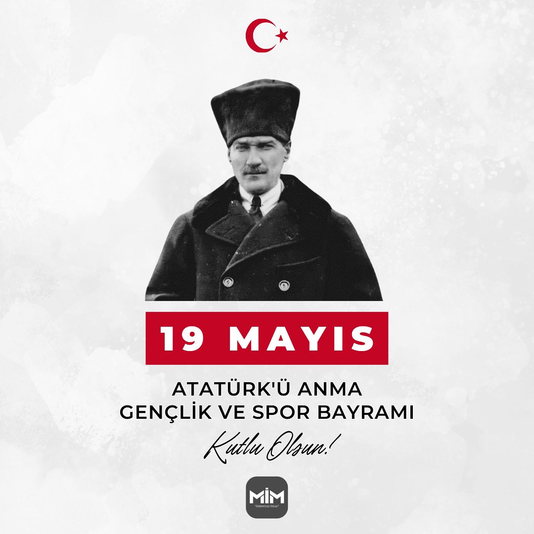 19 Mayıs Atatürk'ü Anma, Gençlik ve Spor Bayramımız kutlu olsun.