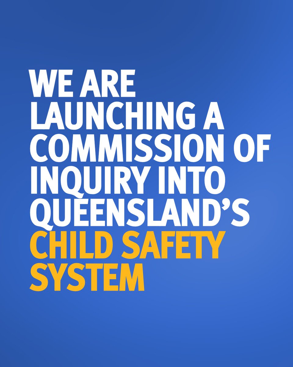 This is the Commission of Inquiry the State must have if we are serious about the safety of Queensland children and our communities.

Reforming the State’s broken Child Safety System is critical, and we will take the steps others have been afraid to take because it is the right