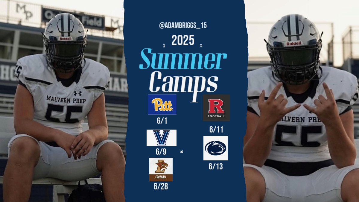 Adam Briggs (@adambriggs_15) on Twitter photo Camp season is here! These are the upcoming camps I will be attending.
<a href="/CoachGueriera/">Dave Gueriera</a> <a href="/PRZVicCastillo/">VicCastilloPRZ</a> <a href="/MalvernPrepFB/">Malvern Prep Football</a> <a href="/CoachDuzzPittFB/">Pat Narduzzi</a> <a href="/coachjfranklin/">James Franklin</a> <a href="/GregSchiano/">Greg Schiano</a> <a href="/coachferranteVU/">Mark Ferrante</a> <a href="/Coach_CA/">CA</a> Camp season is here! These are the upcoming camps I will be attending.
<a href="/CoachGueriera/">Dave Gueriera</a> <a href="/PRZVicCastillo/">VicCastilloPRZ</a> <a href="/MalvernPrepFB/">Malvern Prep Football</a> <a href="/CoachDuzzPittFB/">Pat Narduzzi</a> <a href="/coachjfranklin/">James Franklin</a> <a href="/GregSchiano/">Greg Schiano</a> <a href="/coachferranteVU/">Mark Ferrante</a> <a href="/Coach_CA/">CA</a>