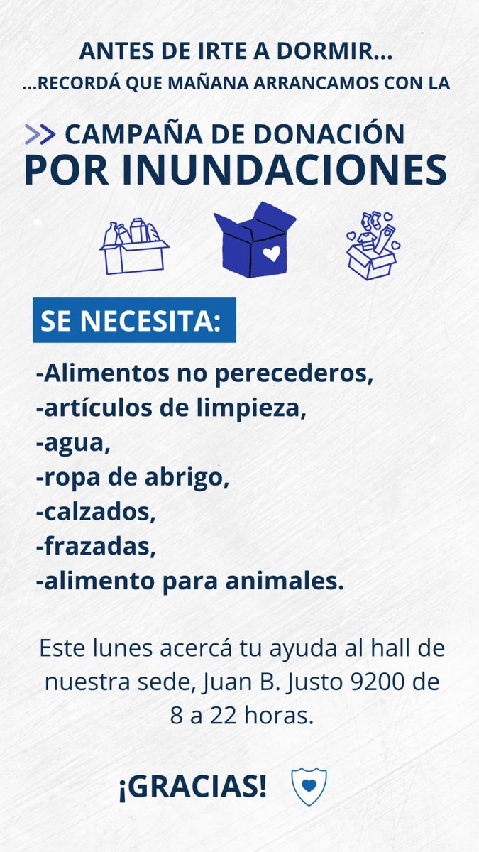 🔹️Recordá que mañana arranca la Campaña de Donación por las inundaciones.