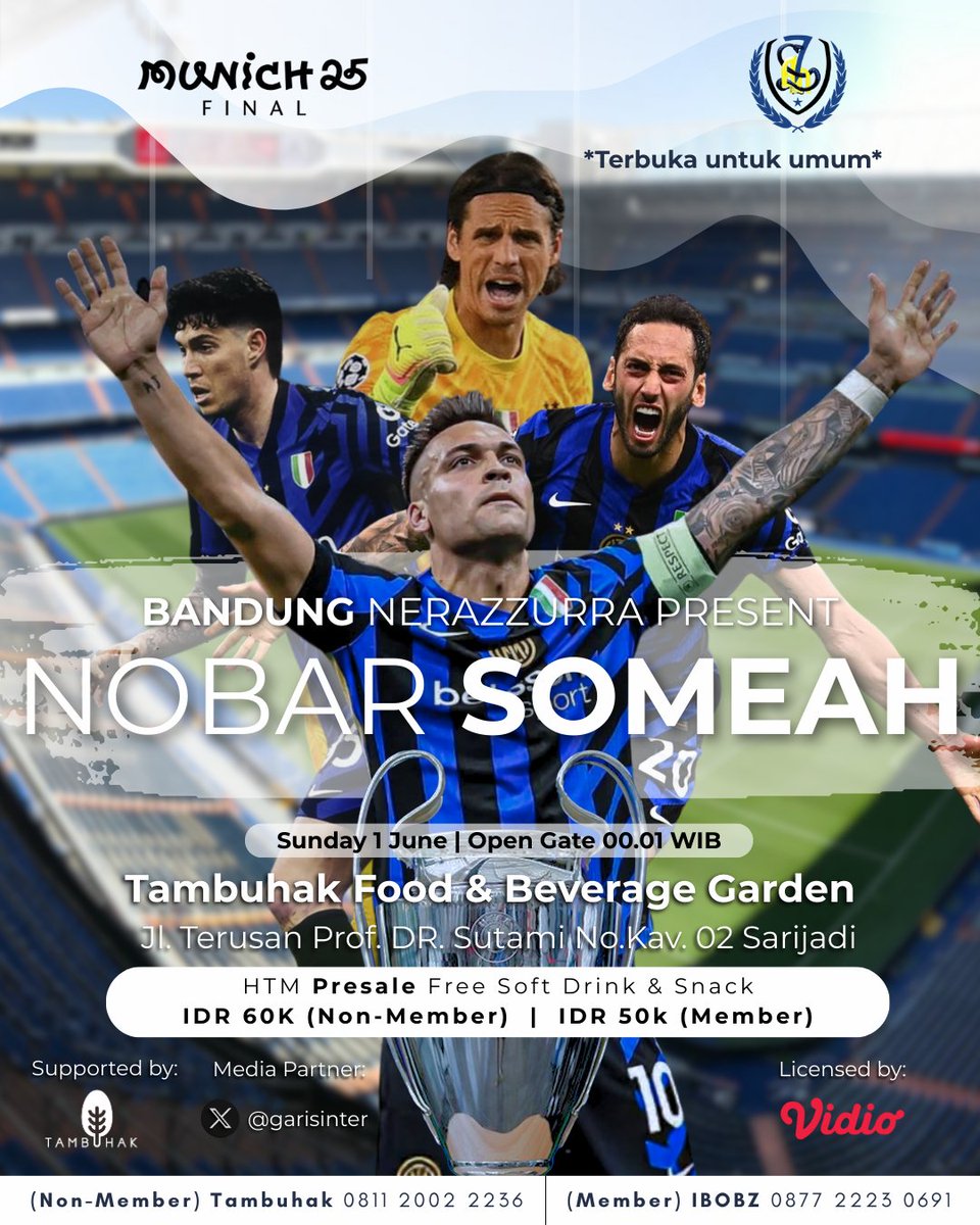 IN__Bandung's tweet photo. UNO DUO TREE VINCEREEEE

Bandung Nerazzurra &amp; Tambuhak present Nobar Someah Final Champion League 2024 / 2025.

📍 Tambuhak Food &amp; Beer Garden 

HTM Presale :
Member : 50 k
Non member : 60 k

Cp 

Member  > Ibobz (08722230691)
Non member > Tambuhak ( 081120022236) https://t.co/syfjLjbKWf