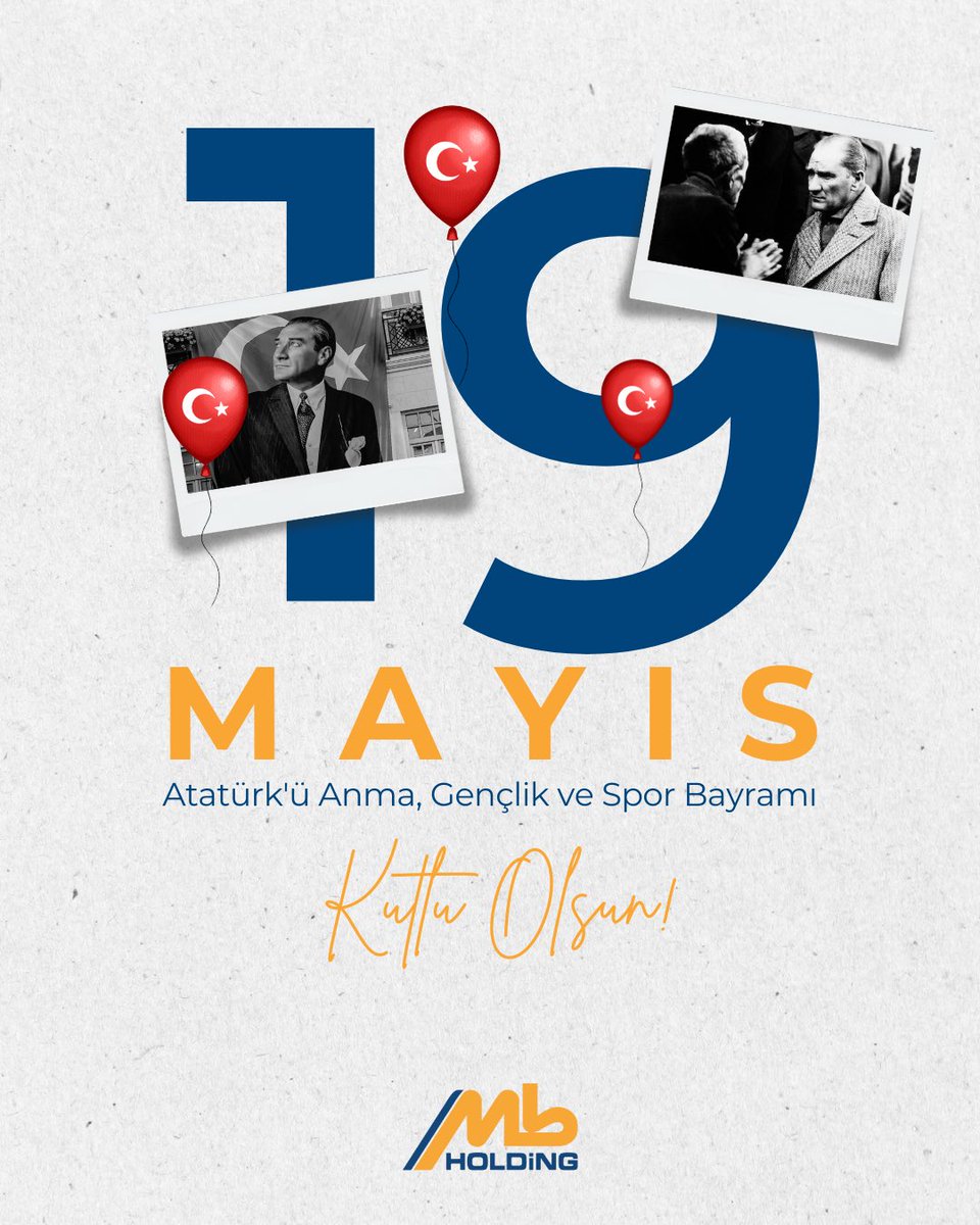 mbholdingas's tweet photo. Geleceğimizin teminatı olan gençlerimizin; fikirde, ilimde, sporda ve her alanda ileri gitmeleri dileğiyle! 19 Mayıs Atatürk'ü Anma, Gençlik ve Spor Bayramı kutlu olsun...

#19mayıs #19mayıs1919 #19mayısatatürküanmagençlikvesporbayramı #mbholding https://t.co/NjGBJfPkXu