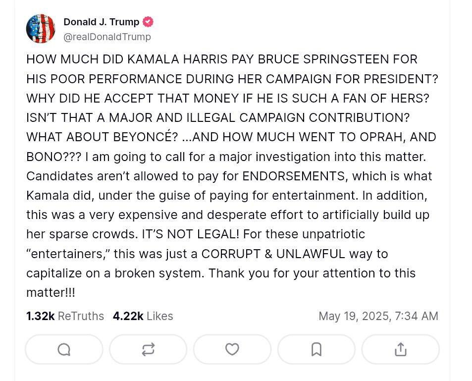 MyLordBebo's tweet image. Trump demands investigation into payments to American celebrities for supporting Kamala Harris in the elections.

“How much did Kamala Harris pay Bruce Springsteen (frontman of the E Street Band - Ed.) for his poor performance during her presidential campaign? Why did he agree to