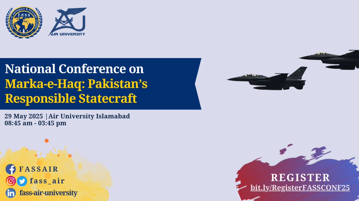 fass_air's tweet photo. #FASS is organizing the National Conference on '#MarkaeHaq: 🇵🇰's Responsible Statecraft'

Register &amp; join for a day of powerful conversations, expert panels, young voice panels, interactive Q/A, &amp; intriguing insights.

🔗 Register here: https://t.co/XKrZ38pkFR
#PAF #PAK #Air #Uni https://t.co/TsaNdg6ymx