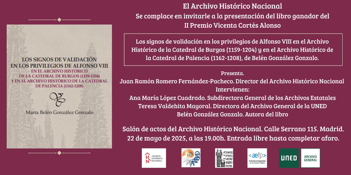 Este Jueves 22 de Mayo a las 19:00h os invitamos a la presentación del Libro ganador del II Premio Vicenta Cortés: "Los signos de validación en los privilegios de Alfonso VIII en el Arch. Hcos. de las Catedrales de Burgos y de Palencia" de Belén González Gonzalo. 

¡Os esperamos!
