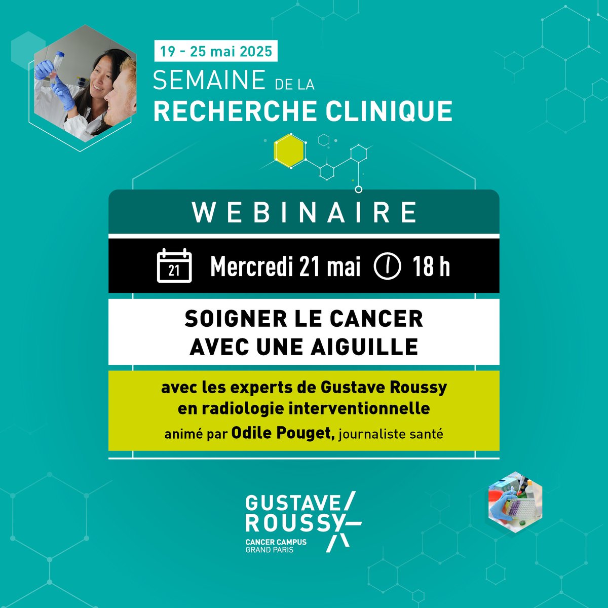 Gustave Roussy célèbre la recherche clinique lors d’une semaine dédiée 🔬

Organisée pour sa cinquième édition du 19 au 25 mai, la Semaine de la Recherche Clinique de Gustave Roussy met cette année en lumière la radiologie interventionnelle, une spécialité médicale dite
