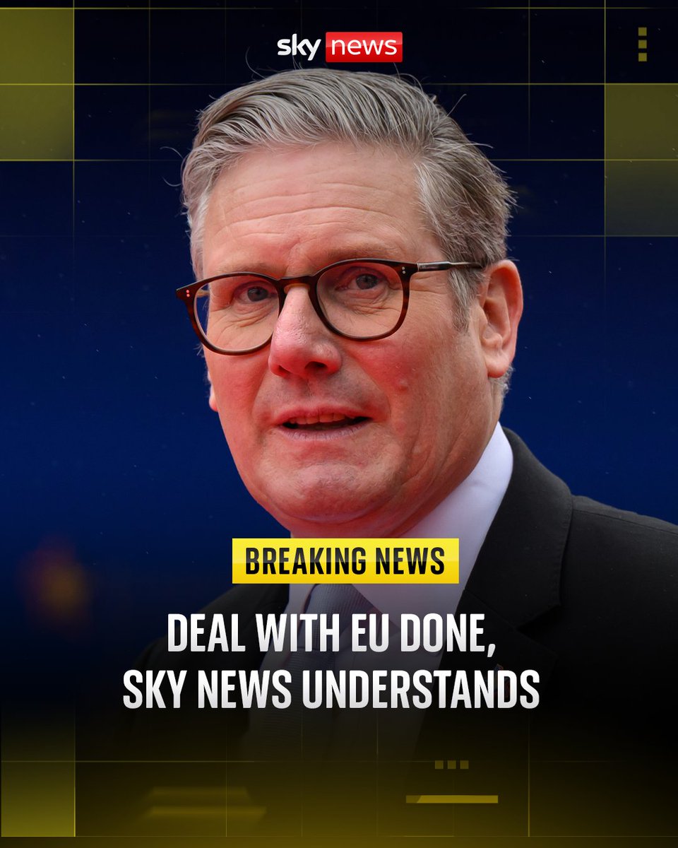 SkyNews's tweet image. BREAKING: A landmark reset deal with the European Union has now been finalised, Sky News understands.

Read more: trib.al/5bsbhn4