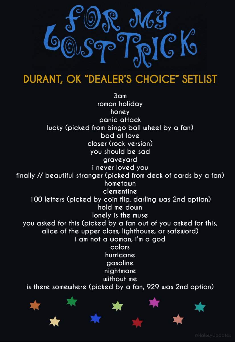 HalseyUpdates's tweet photo. Full setlist including alternate song choices for tonight’s “Dealer’s Choice” show in Oklahoma! #ForMyLastTrickTour https://t.co/RDsEtM5vbY