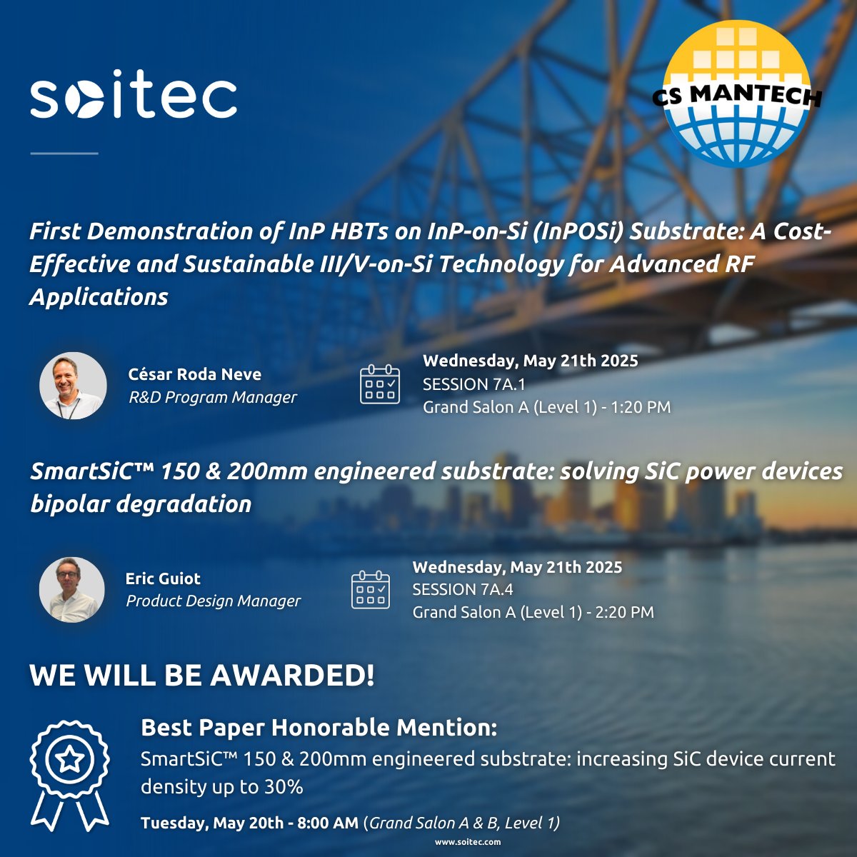 👏 Soitec will be at CS Mantech 2025 this week!
🏅 We’re also proud to receive a Best Paper Honorable Mention for our 2024 presentation on SmartSiC™, which enables up to 30% higher current density in SiC devices.
Looking forward to great discussions and new ideas in New Orleans!