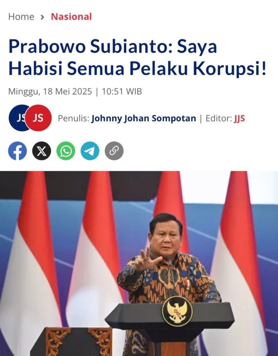 Bapak <a href="/prabowo/">Prabowo Subianto</a> akan dikenang sebagai pemimpin yg paling serius memberantas korupsi. Bapak sdh memulai dgn efisiensi &amp; dukungan pengesahan ruu.penyitaan aset, LANJUTKAN Pak, demi kebaikan bangsa&amp;negara. Klo ada yg ganggu, bicara kepublik, rakyat akan sukarela membela Bapak