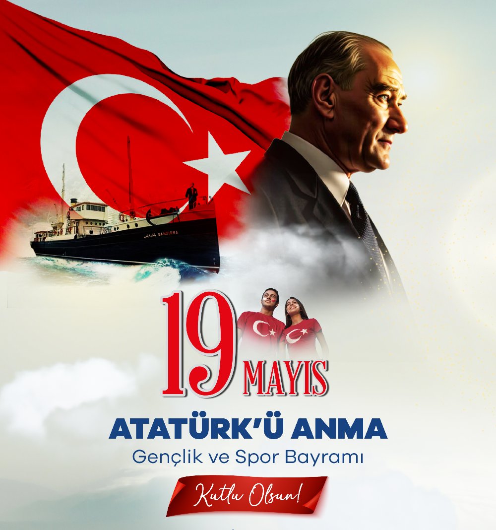 19 Mayıs Atatürk'ü Anma ve Gençlik Günümüz Kutlu Olsun.
