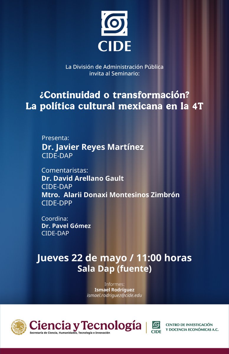 javierreyesm's tweet image. El próximo 22 de mayo estaré presentando los resultados de una investigación sobre los cambios en la política cultural ocurridos (o no) durante el periodo de la 4T. Transmisión en línea. @CIDE_DAP @CIDEMAPP @CIDE_RC  @DPP_CIDE @CIDE_MGP