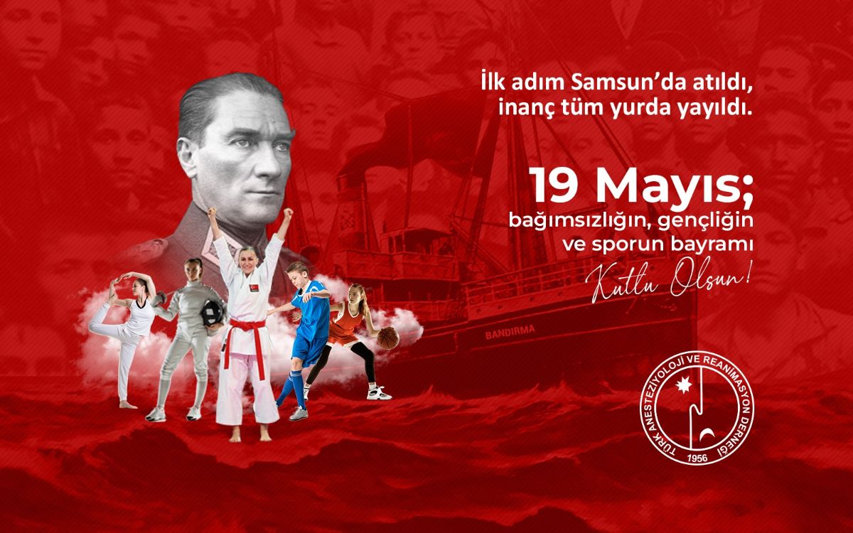 19 Mayıs Atatürk'ü Anma, Gençlik Ve Spor Bayramımız Kutlu Olsun