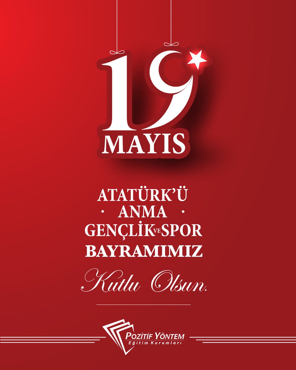 19 Mayıs Atatürk’ü Anma Gençlik ve Spor Bayramı Kutlu Olsun!
pozitifyontem.com