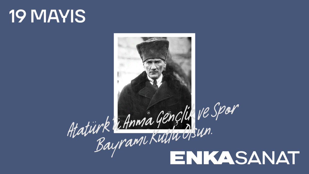 “Yeni nesil, gelecek sizsiniz. Cumhuriyeti biz kurduk, onu yükseltecek ve yaşatacak sizlersiniz.”
 – Mustafa Kemal Atatürk

ENKA Sanat olarak gençliğe duyduğumuz güveni bir kez daha gururla dile getiriyor; Atamızı özlem, sevgi ve saygıyla anıyoruz.
