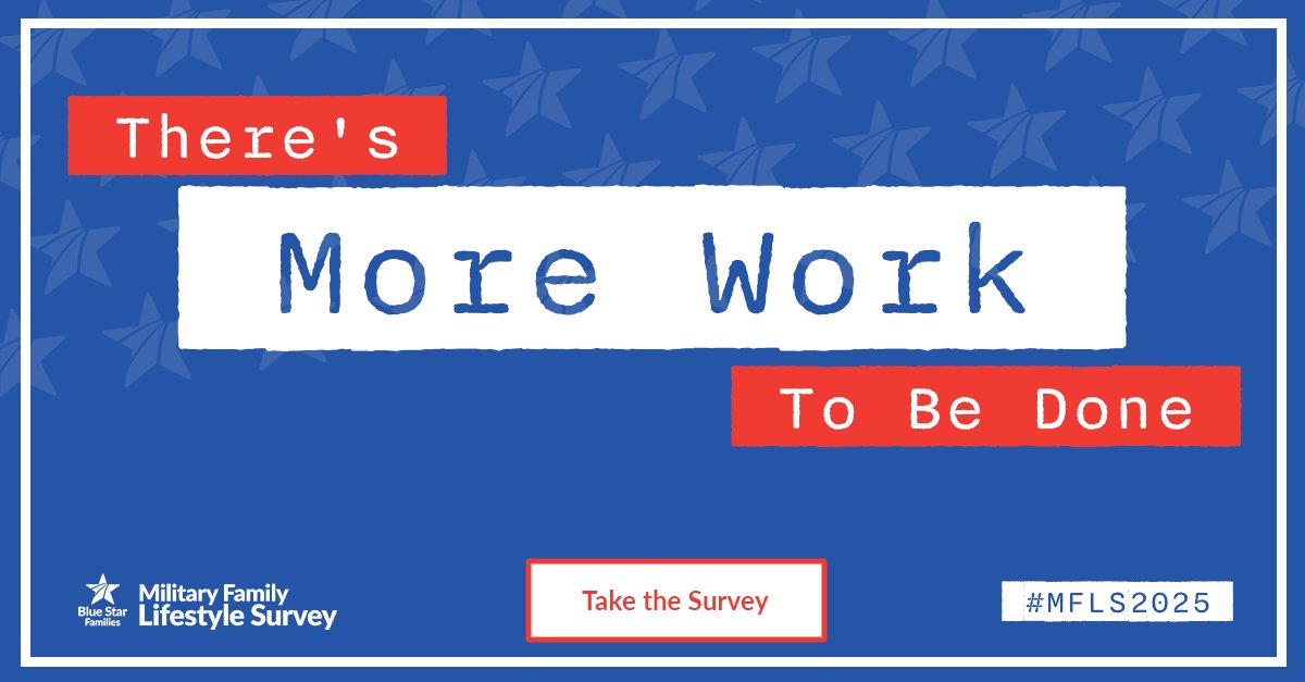 Blue Star Families 🇺🇸 (@bluestarfamily) on Twitter photo Your voice made a difference last year. There's still more work to be done.
Take the 2025 #MFLS now through June 11th: bit.ly/4j3oO5U
#MilitaryFamilies #MilitaryLife #SpouseEmployment #PCS <a href="/IVMFSyracuseU/">IVMF at Syracuse University</a> Your voice made a difference last year. There's still more work to be done.
Take the 2025 #MFLS now through June 11th: bit.ly/4j3oO5U
#MilitaryFamilies #MilitaryLife #SpouseEmployment #PCS <a href="/IVMFSyracuseU/">IVMF at Syracuse University</a>