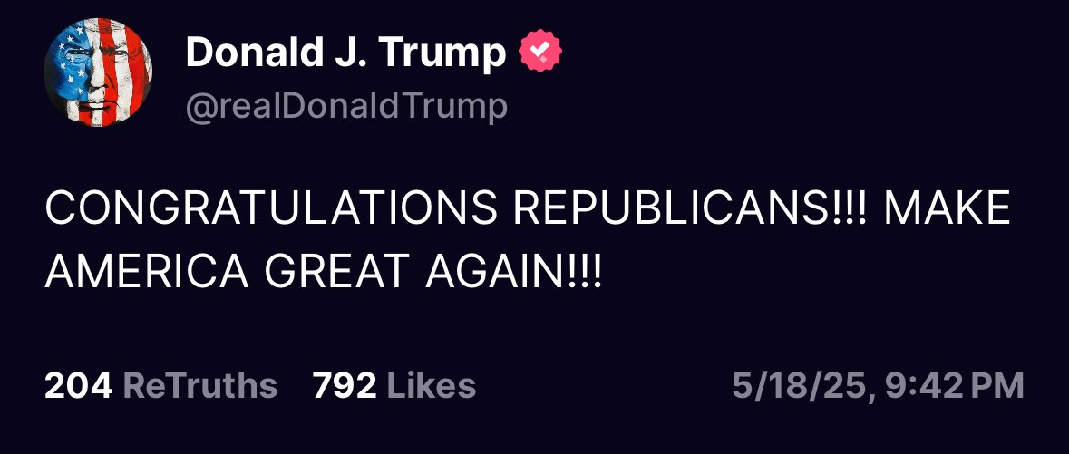 At 12:42 AM ET President Trump is still awake, posting his congratulations to House Republicans for advancing the One Big Beautiful Bill out of committee. The man is a machine.