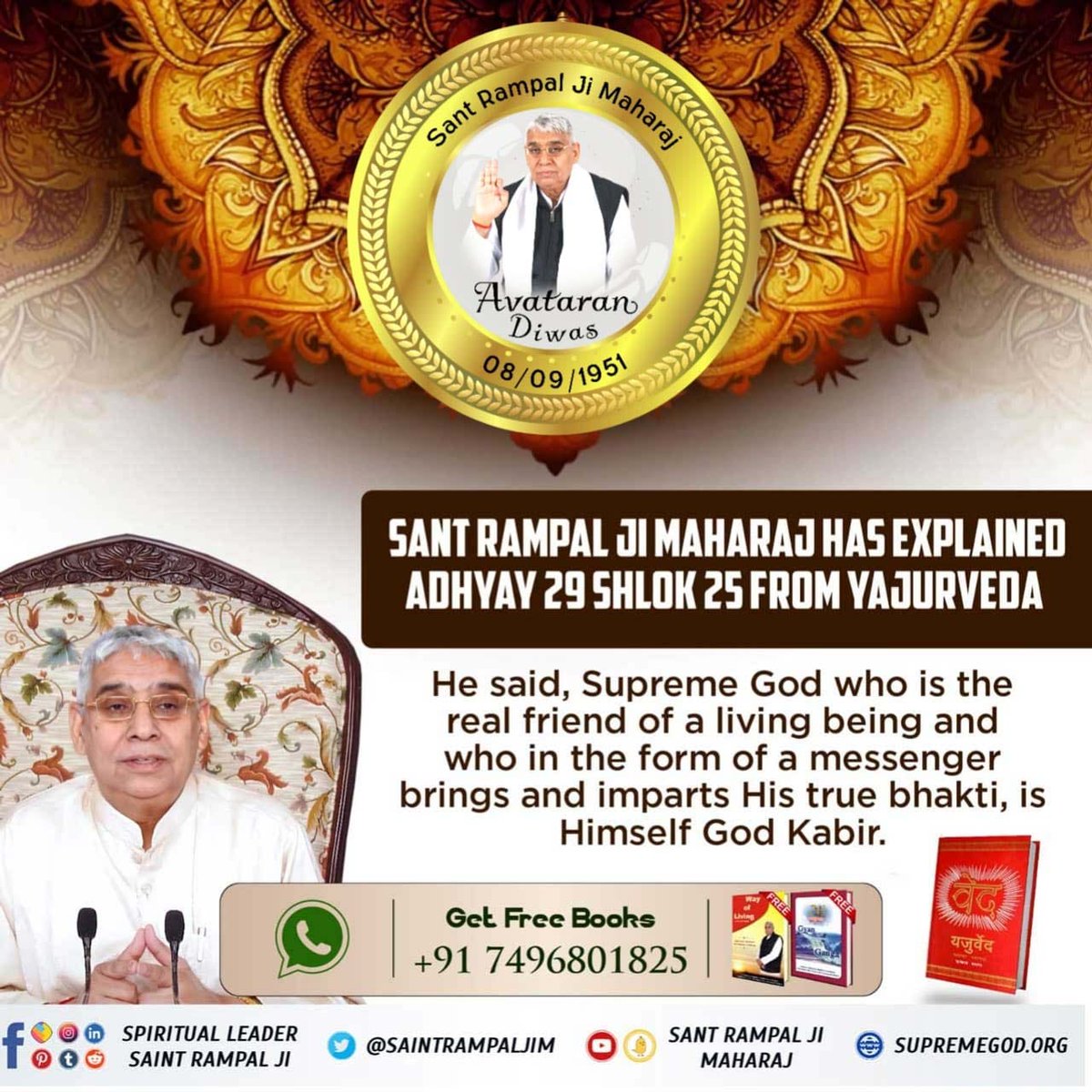 Mohan13520563's tweet photo. #GodMorningMonday
SANT RAMPAL JI HAS 
EXPLAINED
ADHYAY 29 SHLOK 25 FROM YAJURVEDA
He said, Supreme God who is the real friend of a living being and who in the form of a massenger brings and imparts His true bhakti, is Himself God Kabir.
Must Watch Sadhna tv7:30 PM
#MondayVibes https://t.co/cB4beLpHqW