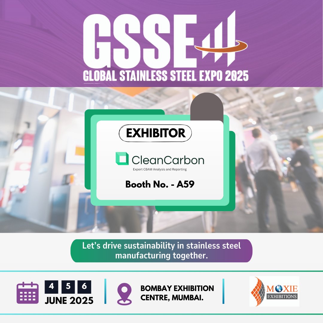 CleanCarbonai's tweet photo. 📢 We’re excited to announce that CleanCarbon will be exhibiting at Global Stainless Steel Expo (GSSE) 2025.
📍 Visit us at Booth No. : A-59
 📅 4, 5 and 6 June 2025.
 📍 Bombay Exhibition Centre, Mumbai.
#GSSE2025 #StainlessSteelExpo #CleanCarbon #CBAM #Sustainability https://t.co/zJQ0vzP2xq