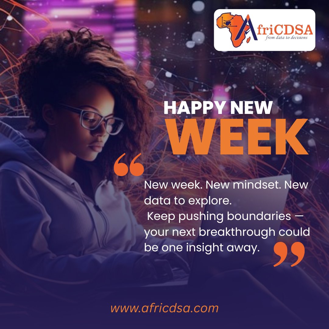 afri_cdsa's tweet image. 𝑯𝒂𝒑𝒑𝒚 𝑵𝒆𝒘 𝑾𝒆𝒆𝒌 𝒇𝒓𝒐𝒎 𝑨𝒇𝒓𝒊𝑪𝑫𝑺𝑨! 
New week. New mindset. New data to explore.
Let’s keep pushing boundaries — because one insight can spark the next big breakthrough.
Wishing you a week full of learning, clarity, and innovation. 

#AfriCDSA #HappyNewWeek…
