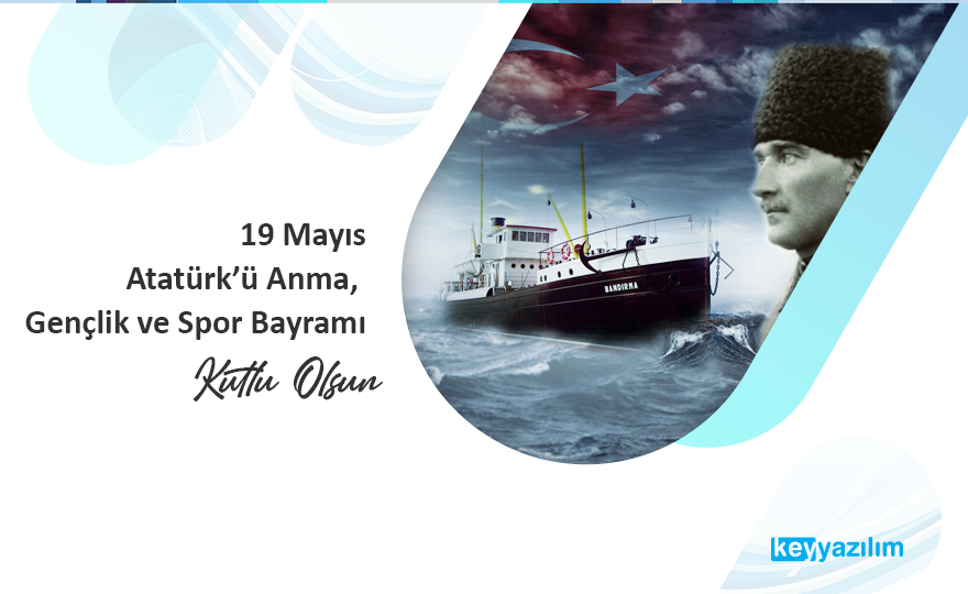19 Mayıs Atatürk'ü Anma, Gençlik ve Spor Bayramı Kutlu Olsun.