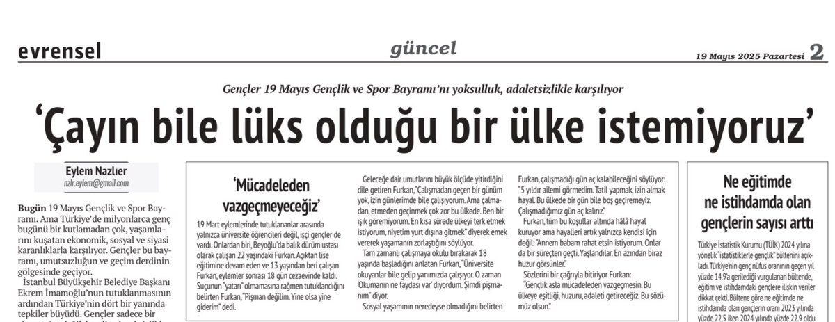 Zeynep Demir (@historophilezey) on Twitter photo #19Mayıs’ta gençler ne istiyor sorusunun muhtelif yanıtları var da neyi istemediğimizin cevabı tek: “Çayın bile lüks olduğu bir ülke istemiyoruz.” #DikkatHalkKonuşuyor <a href="/evrenselgzt/">Evrensel Gazetesi</a> <a href="/eylemnazlier/">Eylem Nazlıer</a> #19Mayıs’ta gençler ne istiyor sorusunun muhtelif yanıtları var da neyi istemediğimizin cevabı tek: “Çayın bile lüks olduğu bir ülke istemiyoruz.” #DikkatHalkKonuşuyor <a href="/evrenselgzt/">Evrensel Gazetesi</a> <a href="/eylemnazlier/">Eylem Nazlıer</a>