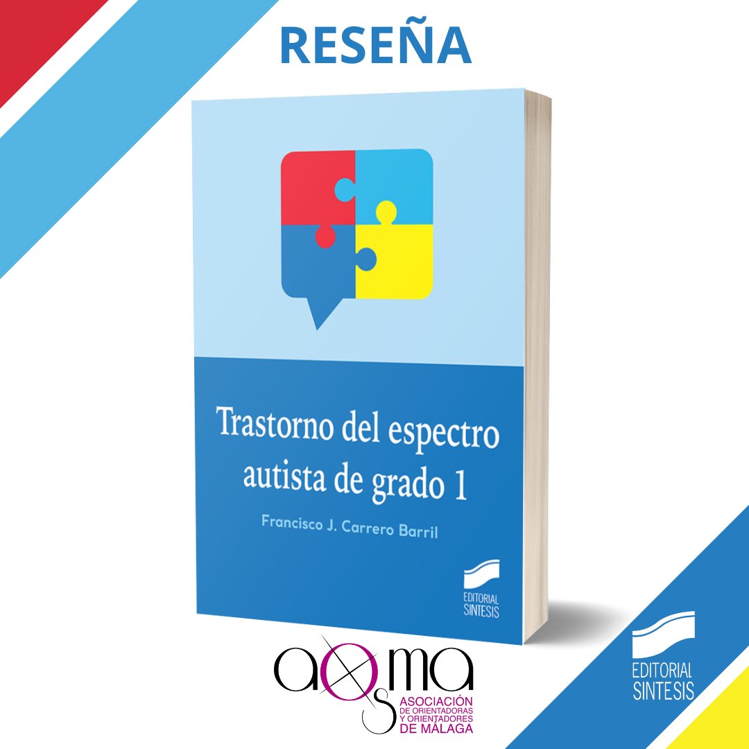RESEÑA del libro "Trastorno del espectro autista de grado 1" de Francisco J. Carrero Barril, en el número 34 de la revista AOSMA. Reseña de Lidia Infante Cañete, Universidad de Málaga. 

sintesis.com/noticias/resen…

#autismo #trastornodelespectroautista #editorialsintesis