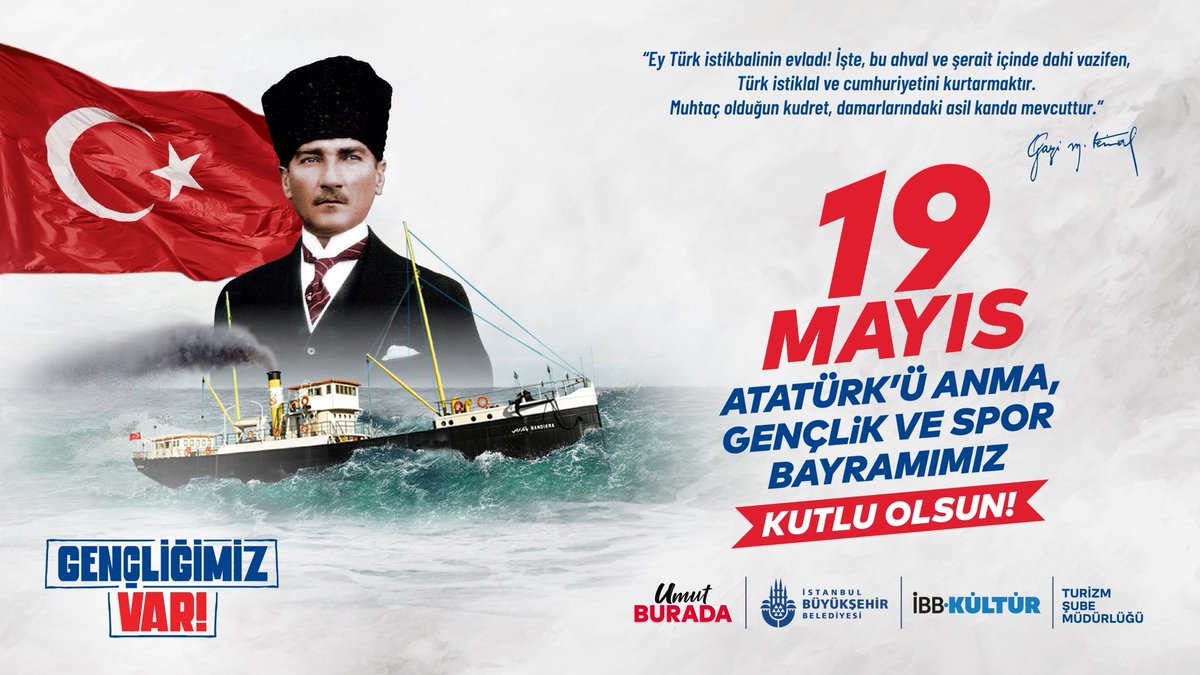Bugün 19 Mayıs. 

1919 yılı Mayıs’ının 19’uncu günü Samsun’a çıkan, Kurtuluş Savaşımızı başlatan Gazi Mustafa Kemal Atatürk, gençlere şöyle seslenmişti: 

“Ey yükselen yeni nesil! Gelecek sizindir. Cumhuriyeti biz kurduk; onu yükseltecek ve devam ettirecek sizsiniz.”
