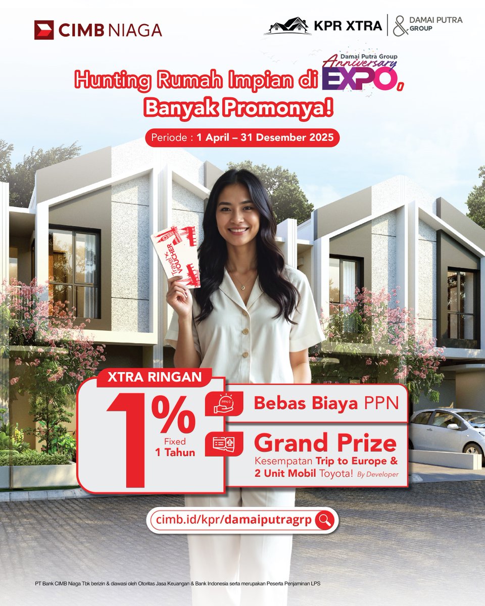 CIMBNiaga's tweet photo. ๐๏ธ Periode: 1 April โ 31 Desember 2025
๐ Info lengkap: https://t.co/NZw6ewJmjC
Yuk, wujudkan rumah impian sekarang juga!
#KPRXtra #CIMBNiaga #DamaiPutraGroup #BungaRingan #RumahImpian #PromoKPR #GrandPrizeRumah https://t.co/5O69gi0trz