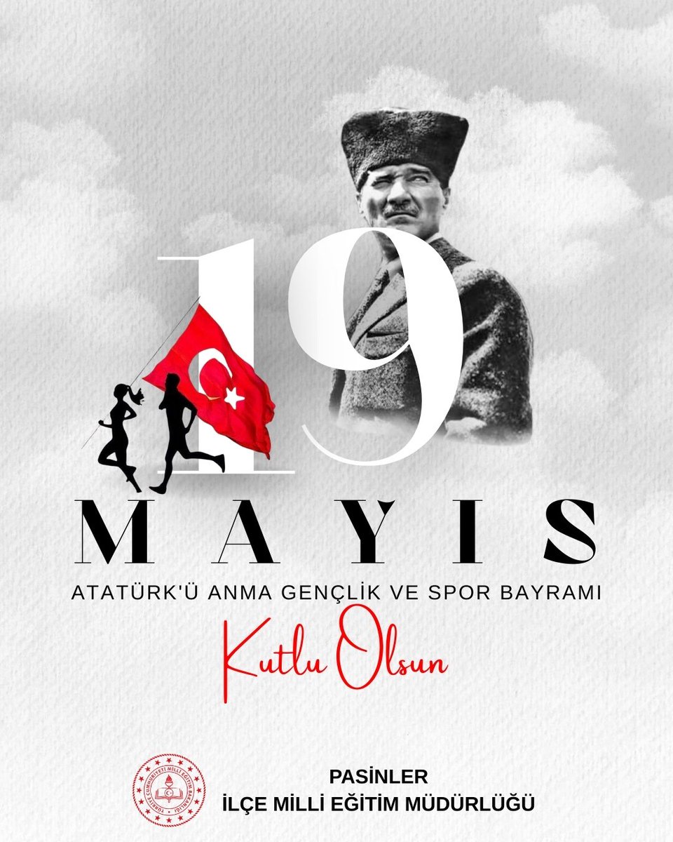 19 Mayıs Atatürk'ü Anma, Gençlik ve Spor Bayramımız Kutlu Olsun.