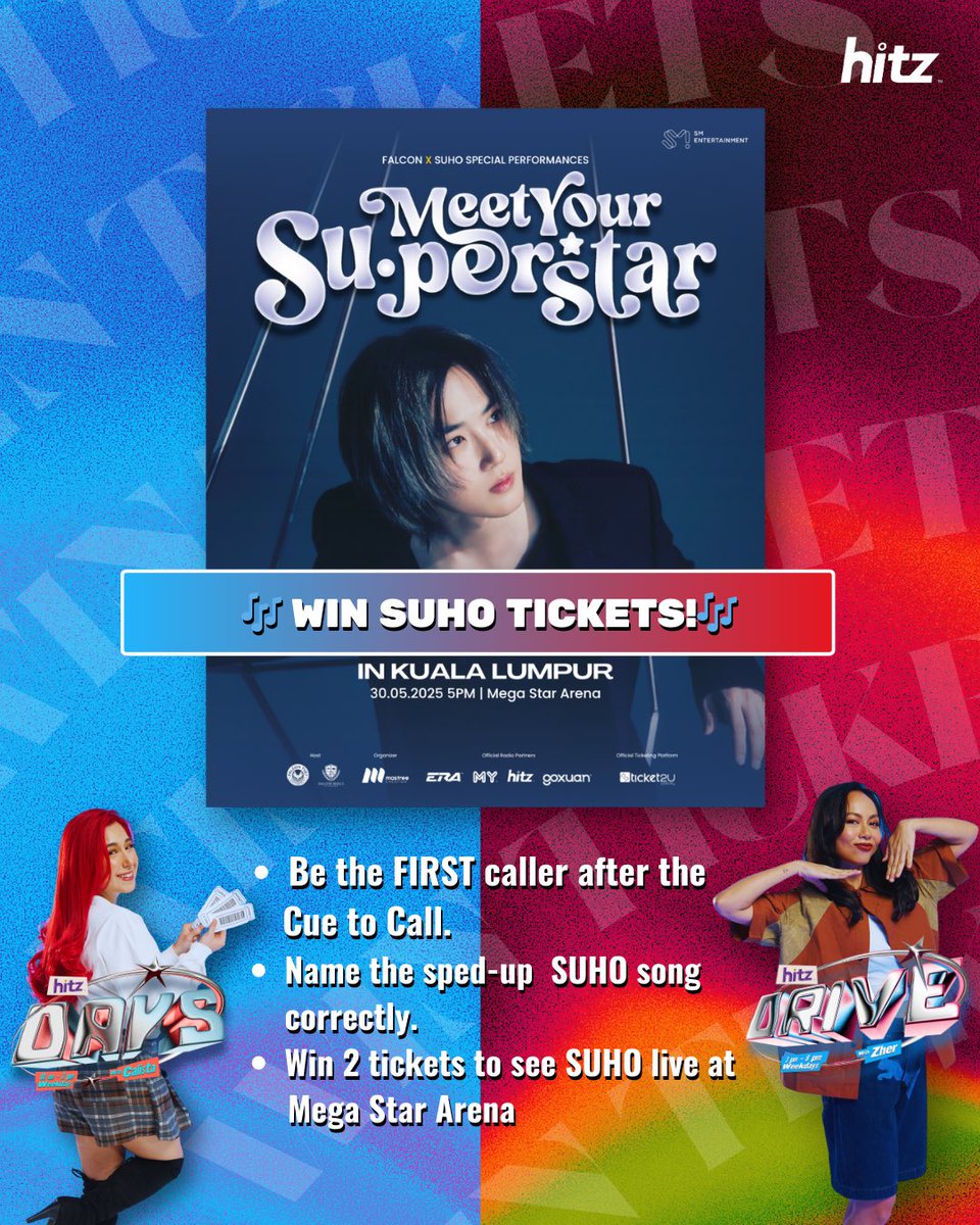 🎶✨ WIN TICKETS to Falcon x Suho Special Performance, Meet Your Su.perstar In Kuala Lumpur!✨🎤

All this week on #HITZDays with Calista AND #HITZDrive with Zher 🎧 Catch the cue to call, be the FIRST CALLER, and name the sped-up SUHO song correctly to WIN!