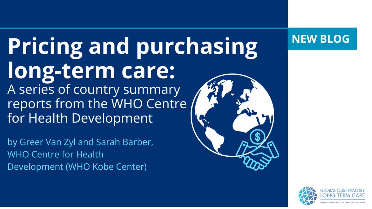 Global Observatory of Long-Term Care (@globalobltc) on Twitter photo NEW BLOG on pricing and purchasing #LongTermCare: A series of country summary reports from <a href="/WHOKobe/">WHO Centre for Health Development</a> 🌍
In this post, Greer van Zyl and Sarah Barber, introduce 9 country reports, and the strengths/ weaknesses of LTC systems. 🔍
READ NOW: goltc.org/publications/p… NEW BLOG on pricing and purchasing #LongTermCare: A series of country summary reports from <a href="/WHOKobe/">WHO Centre for Health Development</a> 🌍
In this post, Greer van Zyl and Sarah Barber, introduce 9 country reports, and the strengths/ weaknesses of LTC systems. 🔍
READ NOW: goltc.org/publications/p…