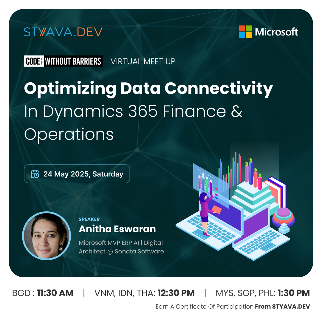💡 Fixing data silos starts with smarter connectivity.
🧠 Learn how to optimize Dynamics 365 Finance &amp; Ops data integration—live with MVP Anitha Eswaran
📅 May 24 | ⏰ 11:30 AM BGD onwards
🎓 Interactive | 🎙️ Real-world use cases
🔗 styava.dev