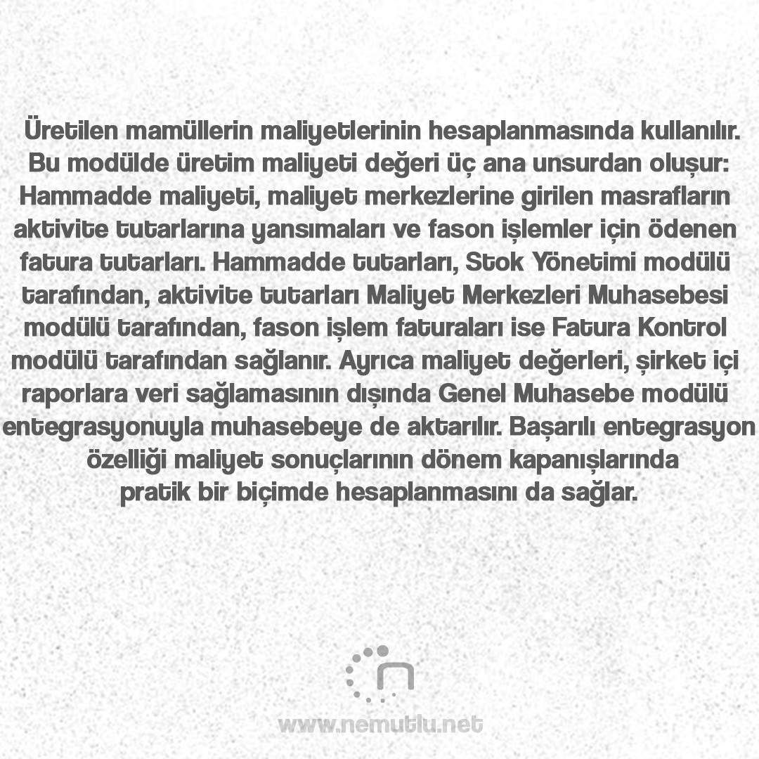 nemutluyazilim's tweet image. Üretilen mamüllerin maliyetlerinin hesaplanmasında kullanılır. Bu modülde üretim maliyeti değeri üç ana unsurdan oluşur:
nemutlu.net
#üretimmaliyet #yazılım