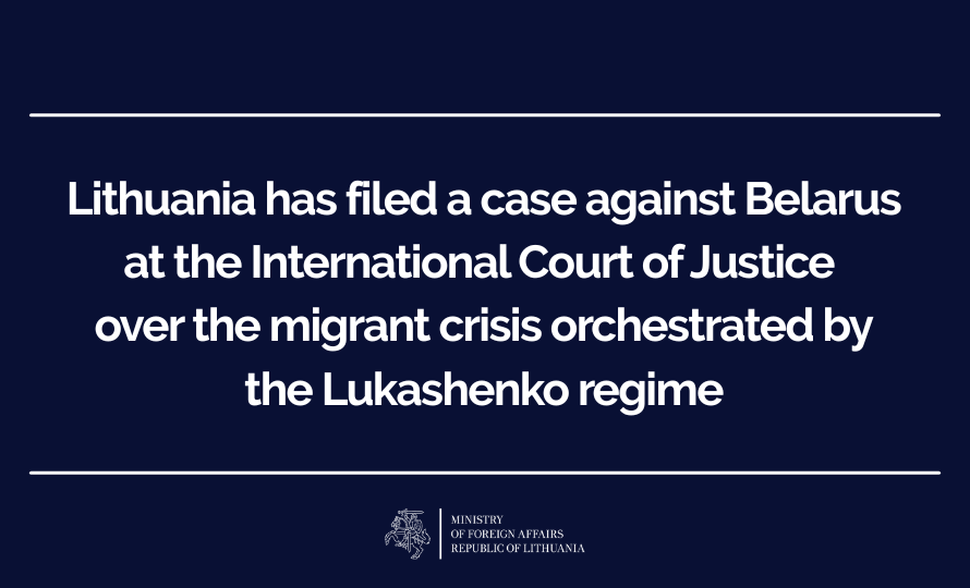 Since 2021, Belarus has weaponized migration against Lithuania and the EU. Today, Lithuania filed a case against Belarus at the International Court of Justice over the migrant crisis orchestrated by the Lukashenko regime in violation of international law.