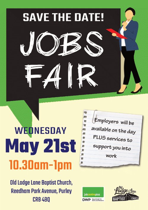 JOBS FAIR Wednesday 21st May at Old Lodge Lane Baptist Church from 10.30am to 1pm. This highly successful event has already put dozens of job seekers in touch with employers. there's help and advice too. Don't pass up this great opportunity. Come along, no booking necessary.