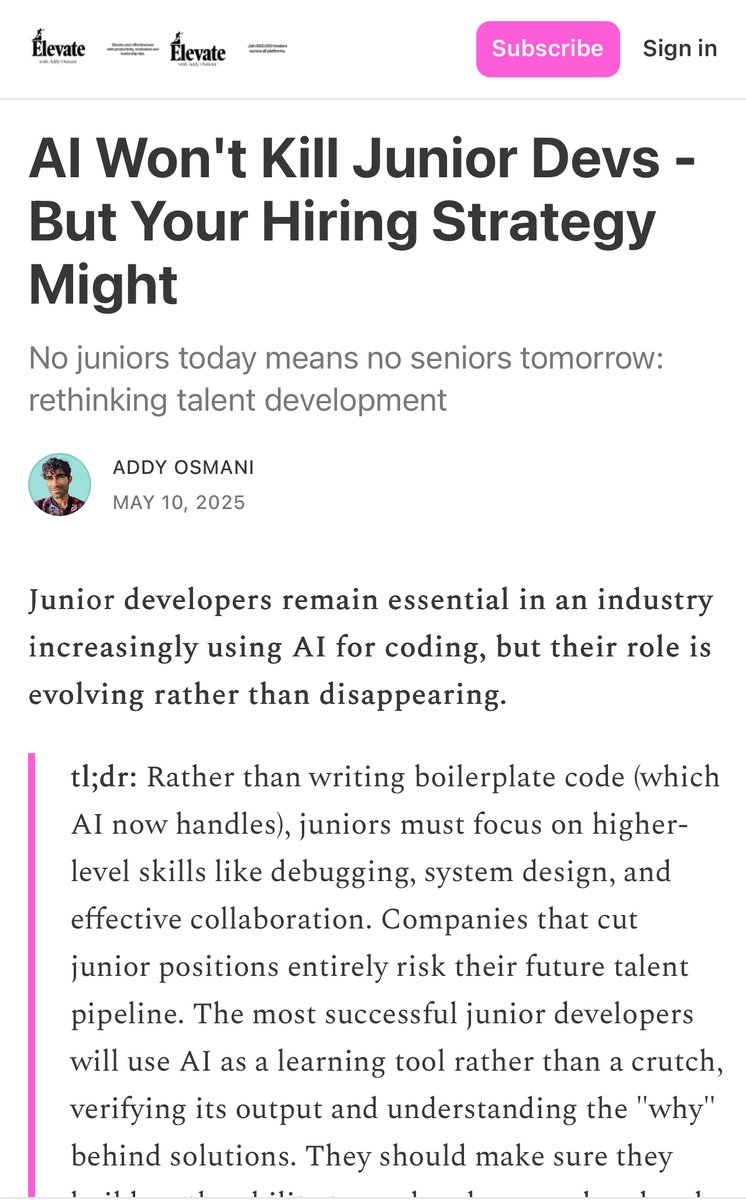 Addy Osmani: Junior developers remain essential in an industry increasingly using AI for coding, but their role is evolving rather than disappearing.

Meanwhile “balsack e/acc” user that never had a dev job in its life or never built more than a landing page tells you that AI