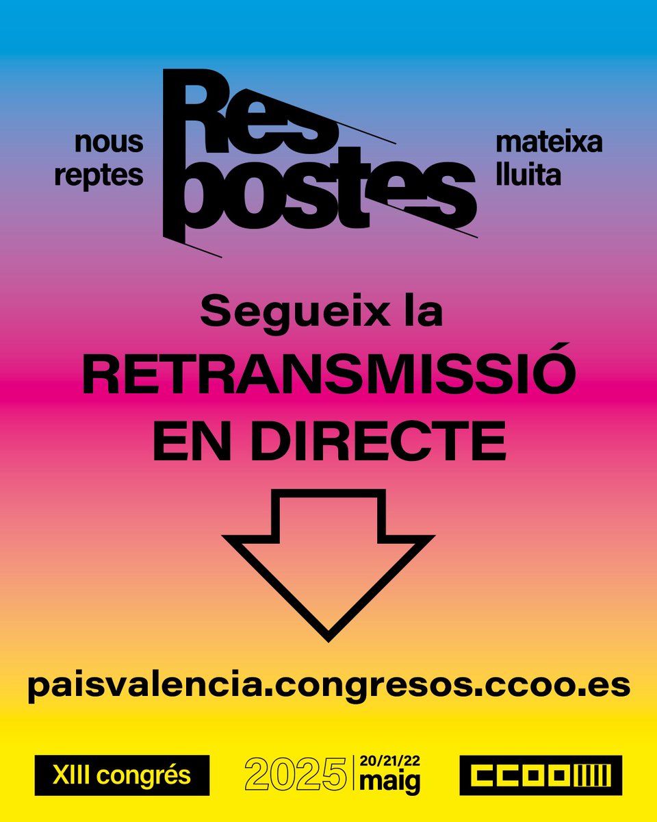 CCOO País Valencià (@ccoopv) on Twitter photo 🌐 Segueix la retransmissió en directe del XIII Congrés de <a href="/ccoopv/">CCOO País Valencià</a>
📆 El propers dies 20, 21 i 22 de maig, el sindicat celebra el seu Congrés sota el lema ‘#Respostes, nous reptes, mateixa lluita’.
🔗 RETRANSMISSIÓ dels moments principals: paisvalencia.congresos.ccoo.es 🌐 Segueix la retransmissió en directe del XIII Congrés de <a href="/ccoopv/">CCOO País Valencià</a>
📆 El propers dies 20, 21 i 22 de maig, el sindicat celebra el seu Congrés sota el lema ‘#Respostes, nous reptes, mateixa lluita’.
🔗 RETRANSMISSIÓ dels moments principals: paisvalencia.congresos.ccoo.es