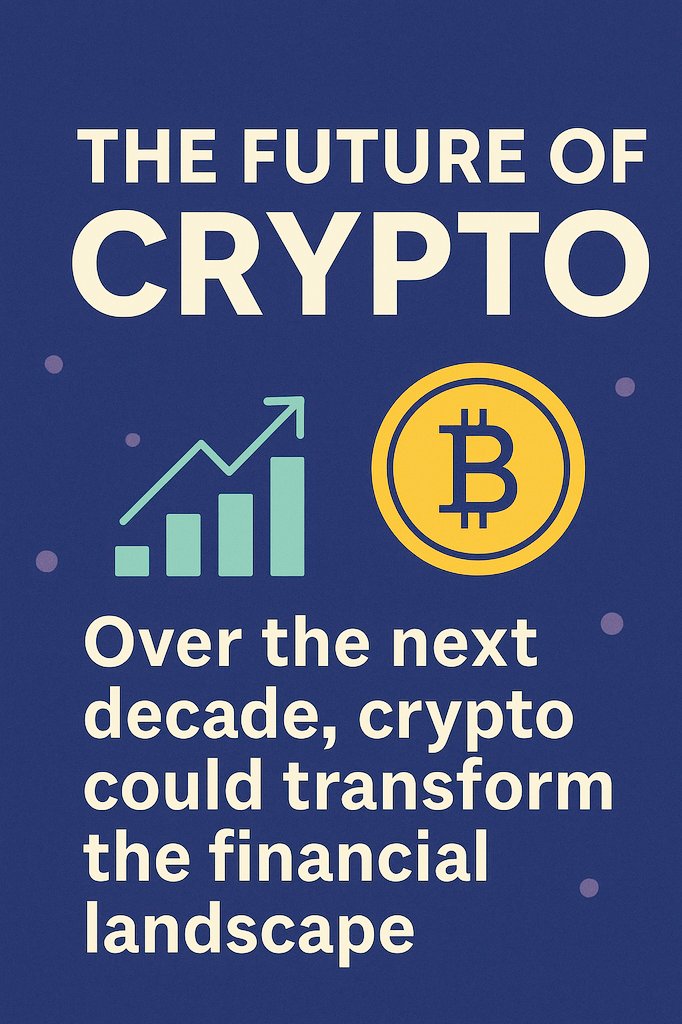The Future of Crypto
Over the next decade, crypto isn't just about coins—it's about transforming finance, identity &amp; the internet itself.
Are you ready for what’s coming?

#CryptoFuture #Web3 #BlockchainInnovation