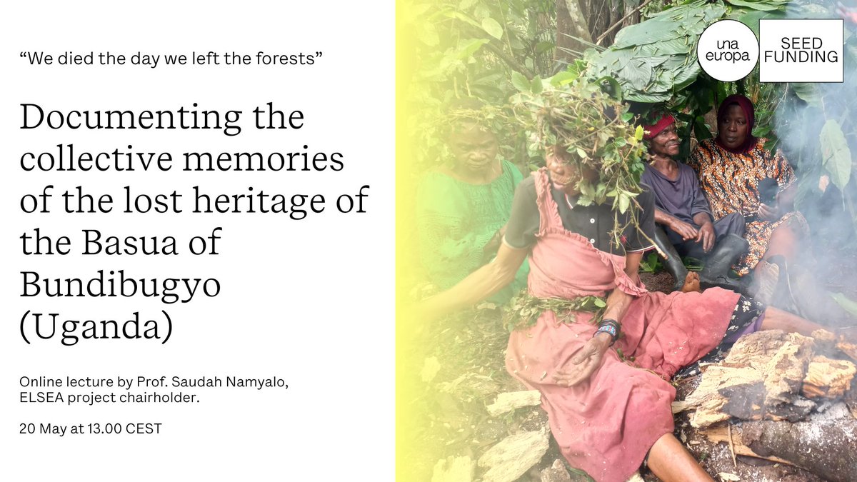 Una_Europa (@una_europa) on Twitter photo 🔜EVENT TOMORROW | We Died the Day We Left the Forests: Documenting the Lost Heritage of the Basua of Bundibugyo.
Join us for this Una Europa–Africa Seed Funding lecture with Prof. Saudah Namyalo <a href="/Makerere/">Makerere University</a> exploring the cultural threats faced by the Basua
una-europa.eu/calendar/una-e… 🔜EVENT TOMORROW | We Died the Day We Left the Forests: Documenting the Lost Heritage of the Basua of Bundibugyo.
Join us for this Una Europa–Africa Seed Funding lecture with Prof. Saudah Namyalo <a href="/Makerere/">Makerere University</a> exploring the cultural threats faced by the Basua
una-europa.eu/calendar/una-e…