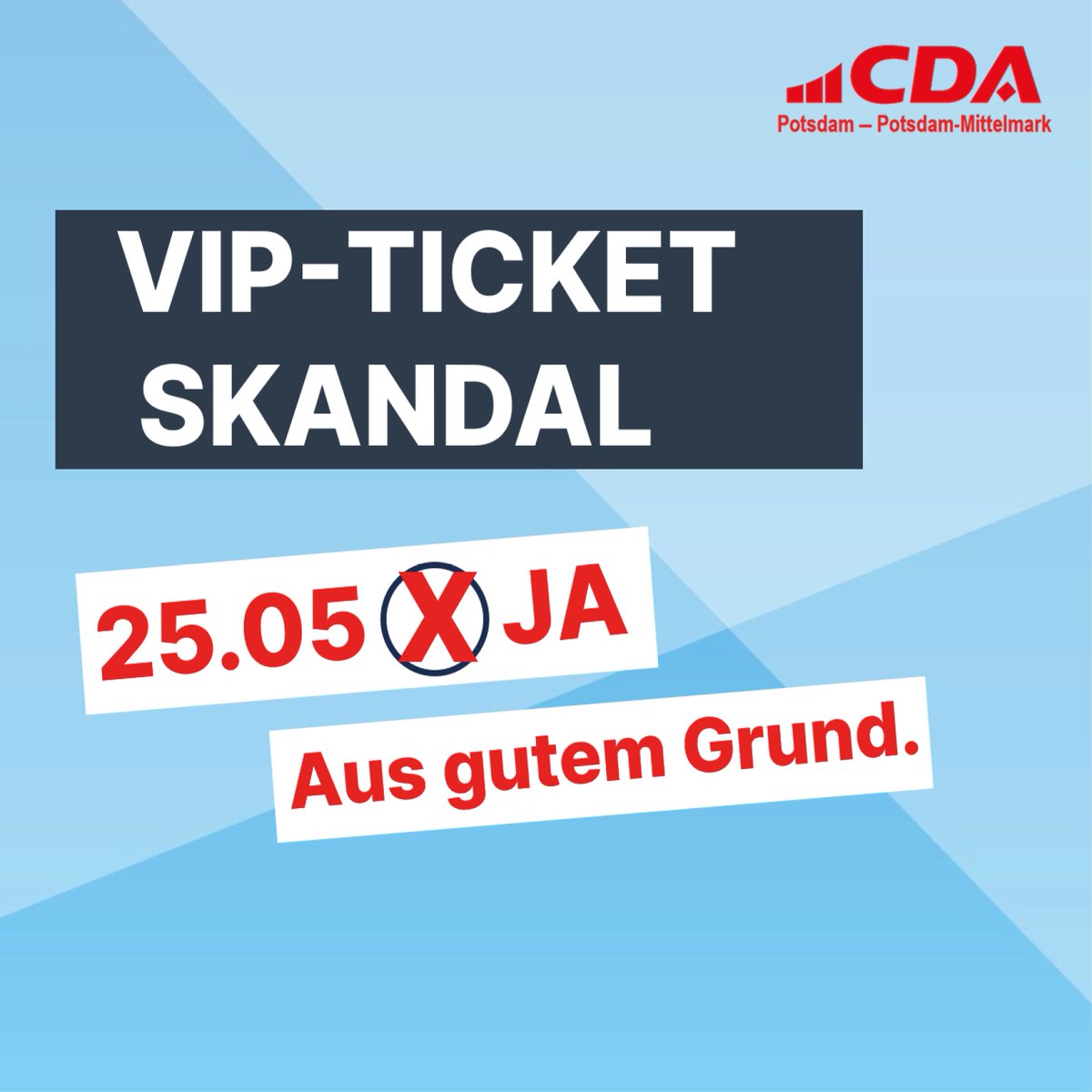 Am 25.05.2025 #MikeSchubert abwählen – aus gutem Grund! #StabilitätfürPotsdam #Potsdam #Bürgerentscheid