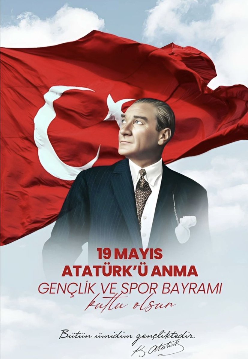#19Mayıs Atatürk'ü Anma Gençlik ve Spor Bayramı Kutlu Olsun 🇹🇷