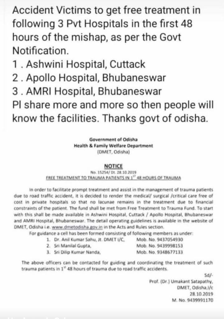 ସରକାରୀ ବିଜ୍ଞପ୍ତି ଅନୁଯାୟୀ ଦୁର୍ଘଟଣାର ପ୍ରଥମ 48 ଘଣ୍ଟାରେ 3 ଟି ଘରୋଇ ହସ୍ପିଟାଲକୁ ସ୍ୱୀକୃତି ମିଳିଛି ଯେ ଦୁର୍ଘଟଣାଗ୍ରସ୍ତ ପୀଡିତମାନେ ମାଗଣା ଚିକିତ୍ସା ପାଇବାକୁ ଯାଉଛନ୍ତି।

1-ଅଶ୍ୱିନୀ ହସ୍ପିଟାଲ୍, କଟକ |

୨- ଆପୋଲୋ ହସ୍ପିଟାଲ୍, ଭୁବନେଶ୍ୱର |

3- AMRI ହସ୍ପିଟାଲ୍, ଭୁବନେଶ୍ୱର |

ଦୟାକରି ଅଧିକରୁ ଅଧିକ ସେୟାର କରନ୍ତୁ ।