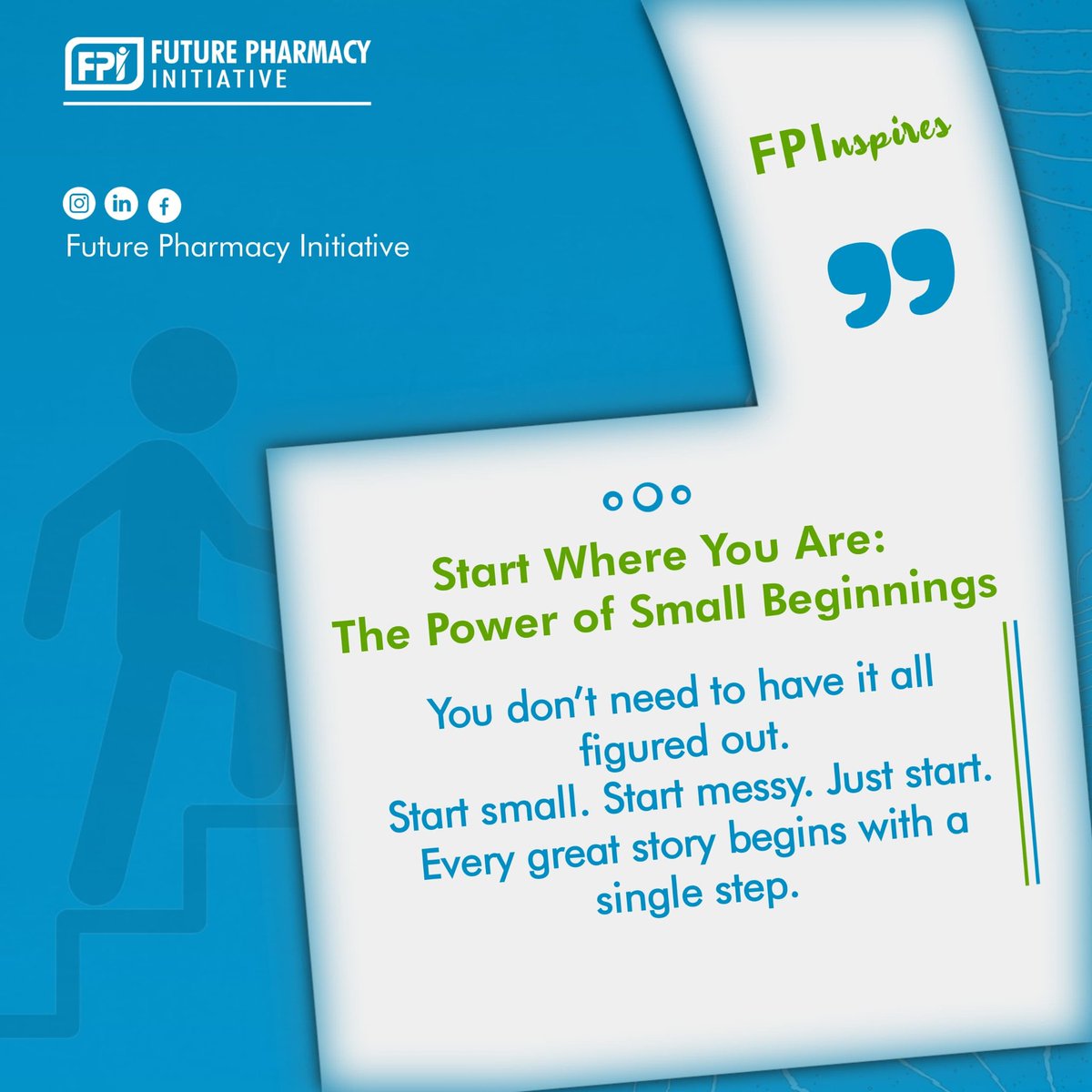 TheFPInitiative's tweet photo. Every success story starts with a bold decision to begin, no matter how small or uncertain. Donโt wait for perfect conditions. Take that first step today and trust the process.
#FPIInspires #FuturePharmacyInitiative #SmallBeginning #StartWhereYouAre #Growth #PharmacyProfession https://t.co/ZTKXqqO3zm