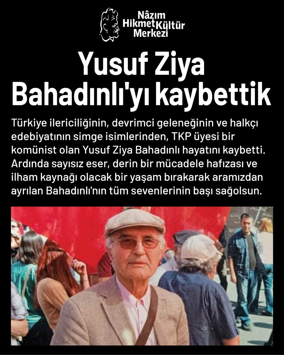 Türkiye ilericiliğinin, devrimci geleneğinin ve halkçı edebiyatının simge isimlerinden, TKP üyesi bir komünist olan Yusuf Ziya Bahadınlı hayatını kaybetti. Ardında sayısız eser, derin bir mücadele hafızası ve ilham kaynağı olacak bir yaşam bırakarak aramızdan ayrılan