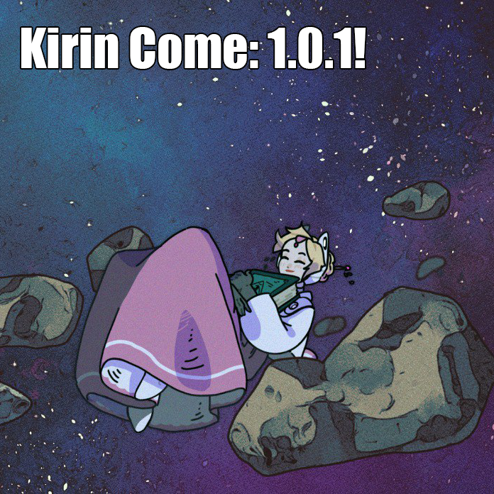 AcolyteTainted's tweet photo. Patch 1.0.1 for Kirin Come is finally out!

New features:
- Added Korean language support
- New CG!
- Sounds! In space!
- Minor bug fixes

Thank you for staying with us, leaving reviews, and waiting for the second episode!
Buy the game: https://t.co/1JRFdBeved https://t.co/upkvypuTRv