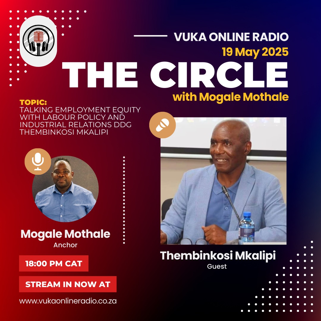 Mogale_Mothale's tweet photo. On The Circle this Evening we're Unpacking Employment Equity Act with @deptoflabour DDG Thembinkosi Mkalipi on @VukaOnlineRadio from 6pm till 7pm 
Stream on https://t.co/qfO1kwpfZl https://t.co/hqxA1TzROf