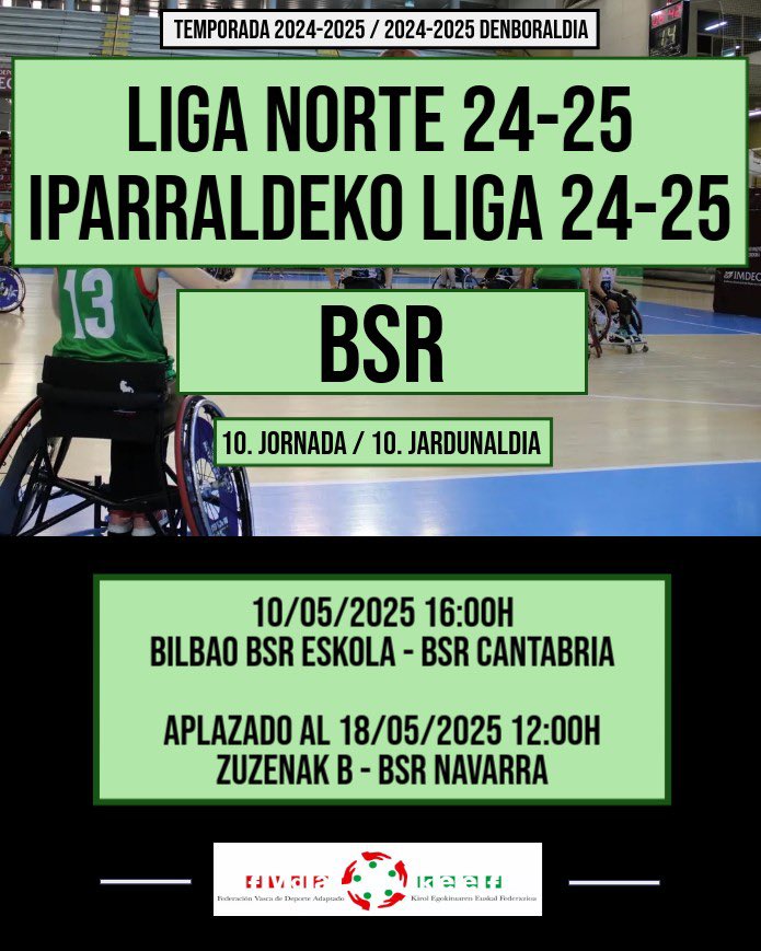 🏀 LIGA NORTE BSR 2024-2025 🏀

🔸 10ª JORNADA / 10. JARDUNALDIA 🔸

🚨 Este sábado 24 de mayo Final Four en Erandio (Bizkaia).

🏆 Resultados/Emaitzak: deporteadaptadoeuskadi.org/competiciones/

#fvda_keef #deporteadaptado #kirolegokitua #bsr