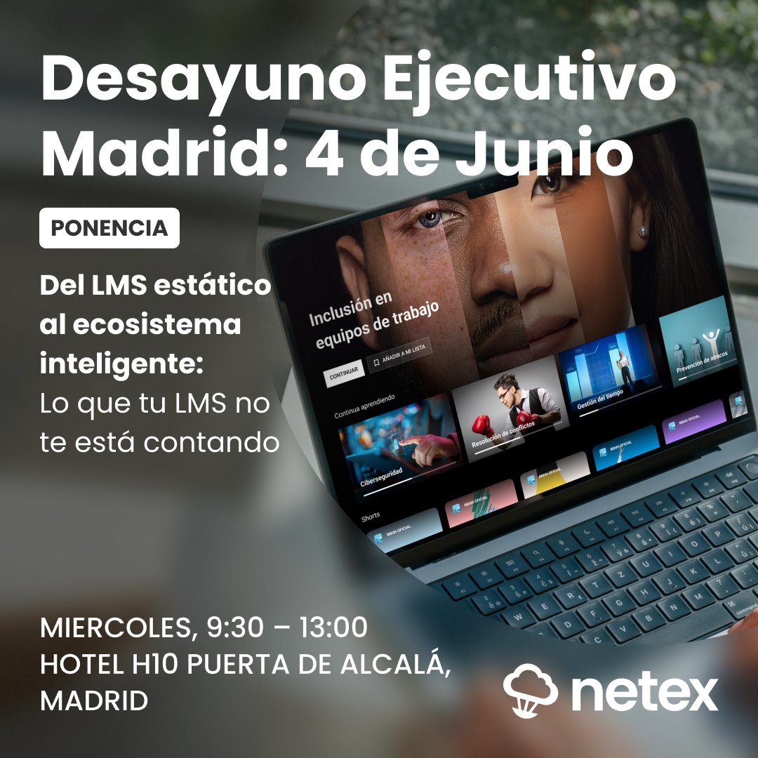 Si tus empleados no conectan con la formación y tu equipo de L&amp;D está saturado gestionando consultas repetitivas, no puedes perderte el próximo Desayuno Ejecutivo de Netex en Madrid. 

👉 netex.link/4mo7JX3 

📅 4 de junio | 📍Hotel H10 Puerta de Alcalá | 🕘De 9:30 a 13:00